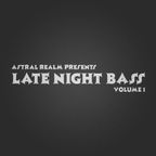 Late Night Bass - Volume 1