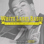 White Label Radio Ep. 323