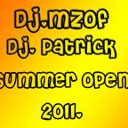 Dj.Mzof&Dj.Patrick - Summer Open 2011.