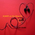 Always on the Move 92 | Heart Feeling ft. Ospitone