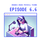 6.6 // Organic House, Psychill, Techno // Work Music, Study Music, Focus Music, 30 min Pomodoros