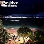 POSITIVE VIBRATIONS "fresh from the good life" (1BTN309)