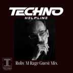 Roby M Rage - The Techno Helpline #9