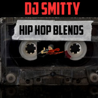 DJ Smitty - Hip Hop Blends