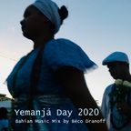 YEMANJÁ DAY 2020 / Bahian Music Mix by Béco Dranoff