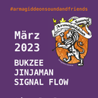 AS&Friends - 07.03.23 - Signal Flow/Jinjaman/Bukzee