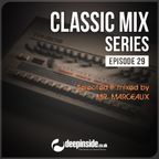 CLASSIC MIX Episode 29 mixed by Mr. Marceaux
