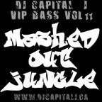 DJ CAPITAL J - MASHED OUT JUNGLE   [VIP BASS MIX #11]