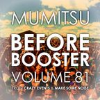 Mumitsu - Before Booster #81 from Crazy Events & Make Some Noise