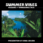 King Julien - Summer Vibes | Reggae & Dancehall Mix