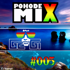 PohodeX MIX by Dj GeGi #005 (22-07-2016)