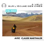 #16-Nous Flottons!-A vélo sur l'écume des cimes avec Claude Marthaler, cycliste et écrivain