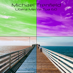 Michael Trenfield - Libera Mente Tua 60 (The Best Of Libera Mente Tua 51-59)