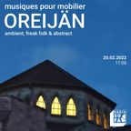 Musiques pour Mobilier : Oreijän (Radio Sofa 20 February 22)