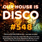 Our House is Disco #548 from 2022-06-24