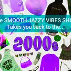 THE SMOOTH JAZZY VIBES SHOW 471 Feb 13th 2024