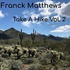Franck Matthews – Take A Hike Vol 2