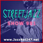 StreetJazz Show 981