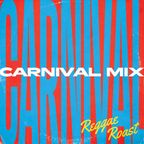 Reggae Roast - Carnival Mix 2022 (Dancehall & Bashment)