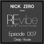 REvibe Episode 007 – by NICK ZERO