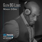 Glen BG Louis / It's BG Time / Mi-House Radio / Mon 3pm - 5pm / 28-02-2022