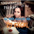 1 Indie Nation Episode 146 All Vinyl Eclectic Mix Featuring DJ EXCEL