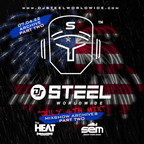 Dj Steel - SiriusXM The Heat - July 4th 2022 Mix Pt 2