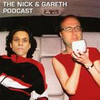 The Nick and Gareth Podcast #8