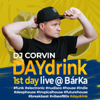 DAYdrink (1st day) live @ BárKa