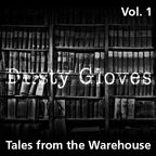 Dusty Gloves - Tales from the Warehouse Vol. 1 [2014]