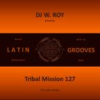 Tribal Mission 127 - LATIN GROOVES
