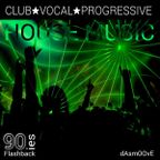 90`s Club Vocal House Anthems