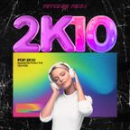 DJ Ritchie Rich - Pop 2K10 Decade Mix