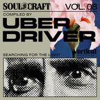 Soul Craft Vol. 08 // Uber Driver