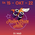 DJ MAD - RollerSkateJam 15.10.2022 MojoClub