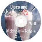 Wipkinger Milkshake Vol. II - Disco & Nu House Mix