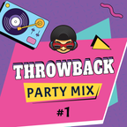 Throwback Party Mix-1 (Reggaeton)