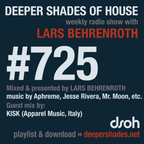Deeper Shades Of House #725 w/ exclusive guest mix by KISK