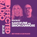 Defected Radio Show Best House & Club Tracks Special Hosted by Sam Divine & Simon Dunmore - 31.12.21