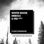 White Noise - Imbolc - Februar 2021
