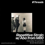 Repetitive Strain w/ Aba from M80 - 13-Jun-20