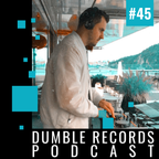 Dumble Records Podcast #045 - 2021.05