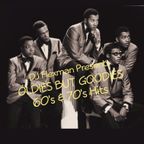 OLDIES BUT GOODIES 60'S 70'S HITS