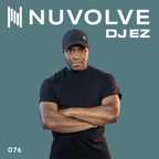 DJ EZ presents NUVOLVE radio 076