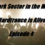Dark Sector in the Mix - Hardtrance is alive Episode 4
