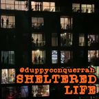 Sheltered Life (Nu-R&B Set, Part 1)