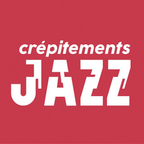 Crépitements Jazz du 03 mai 2021