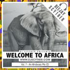 Welcome To Africa Vol 7 - By @DJScyther
