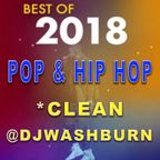 Best of 2018 Party Mix (Pop/HipHop) *CLEAN (Smooth Transitions & Quick Mixing) 70 Mins