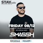 STAYradio (Episode #123 - 08/12/22) w/ Smassh